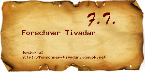 Forschner Tivadar névjegykártya